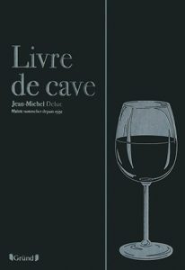 Jean-Michel Deluc Livre de cave