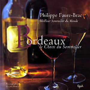 Philippe Faure-Brac Bordeaux Le Choix du sommelier