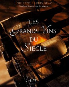 Philippe Faure-Brac Les grands vins du siecle