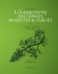 Livre A la rencontre des cépages modestes et oubliés d'André Deyrieux