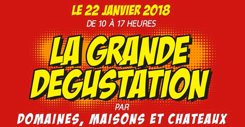 Flyer La Grande Dégustation Domaines, Maisons et Châteaux 2018