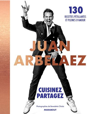 Juan Arbelaez "Cuisinez - Partagez"